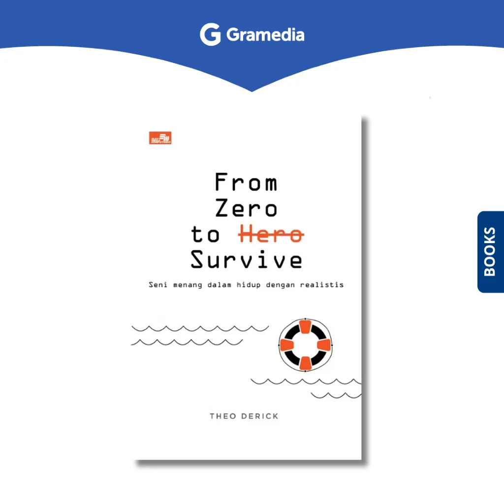 Gramedia Depok - From Zero to Survive: Seni Menang dalam Hidup dengan Realistis