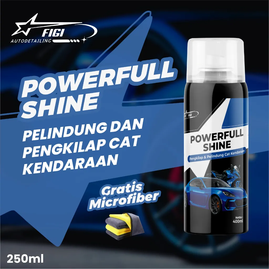 Figi Powerfull Shine Pelindung dan Pengkilap Cat kendaraan 400ml