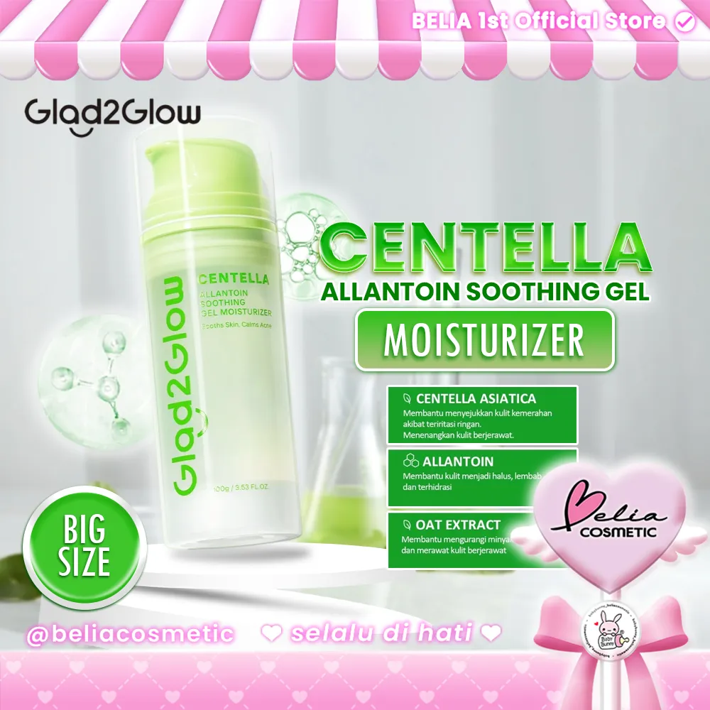 [ BELIA ] GLAD2GLOW Centella Allantoin Soothing Moisturizer Gel 100g | Pelembab Wajah Moisturizer Jerawat