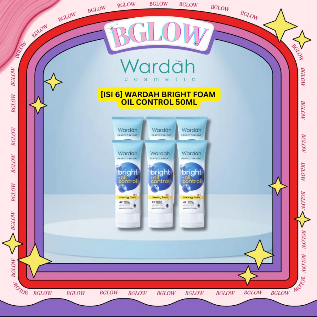 [ISI 6] WARDAH BRIGHT FOAM OIL CONTROL 50ML Sabun Cuci Muka Face Wash Membantu memberishkan pori wajah, mengatasi minyak berlebih cocok untuk kulit berminyak BGLOW BEAUTYGLOWING