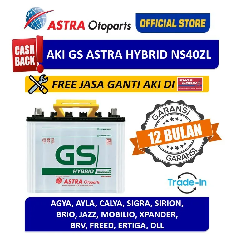VOUCHER Aki Mobil GS ASTRA Hybrid NS40ZL Alya, Sigra, Brio, Mobilio, Agya, Calya + Free Jasa Ganti