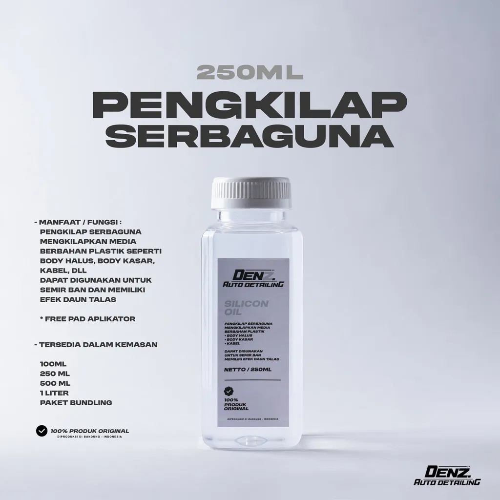 SILICON OIL 250ML PENGKILAP SERBAGUNA DENZ AUTO DETAILING