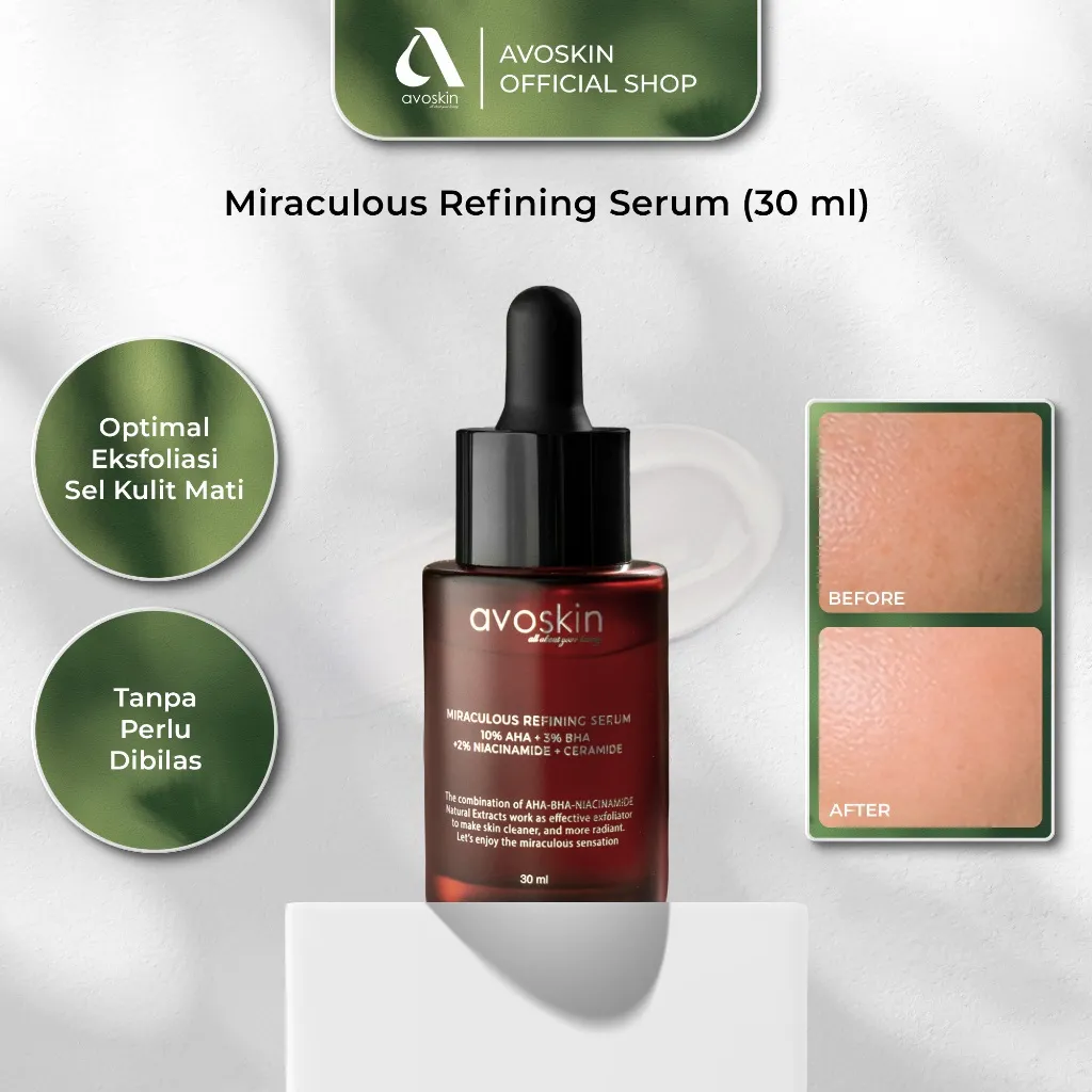 Serum Avoskin Miraculous Refining 30ml-AHA BHA-Waktunya Eksfoliasi Kulit Wajah
