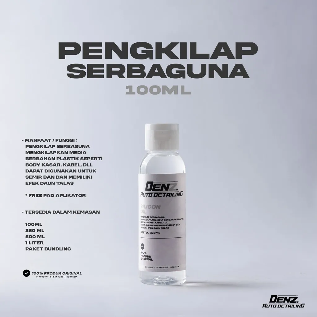 SILICON OIL 100ML PENGKILAP SERBAGUNA DENZ AUTO DETAILING