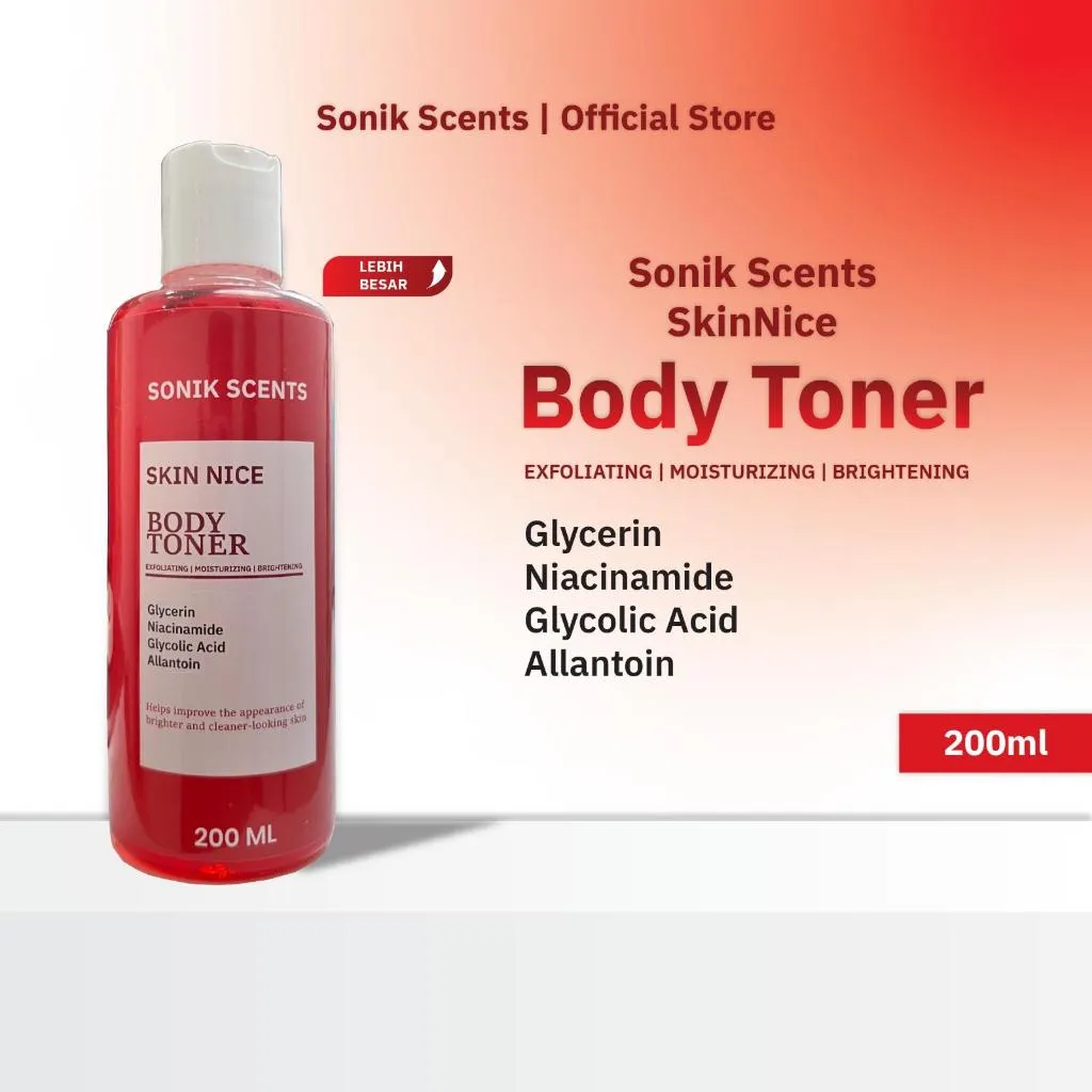 SONIK SCENTS SKIN NICE BODY TONER MERAH 200 ML Glycerin, Niacinamide, Glycolic Acid, allantoin