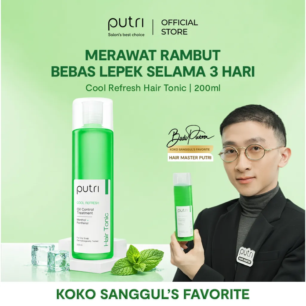 [KOKO SANGGUL'S FAVORITE] Putri Cool Refresh Hair Tonic 200mL | Anti Rambut Lepek | Hair Tonic Wangi Tahan Lama | Tonic Rambut Badai | Hair Tonic Lokal Murah | Hair Tonic BPOM | Hair Care Set Putri | Wangi Menthol | Atasi Rambut Rontok & Rusak