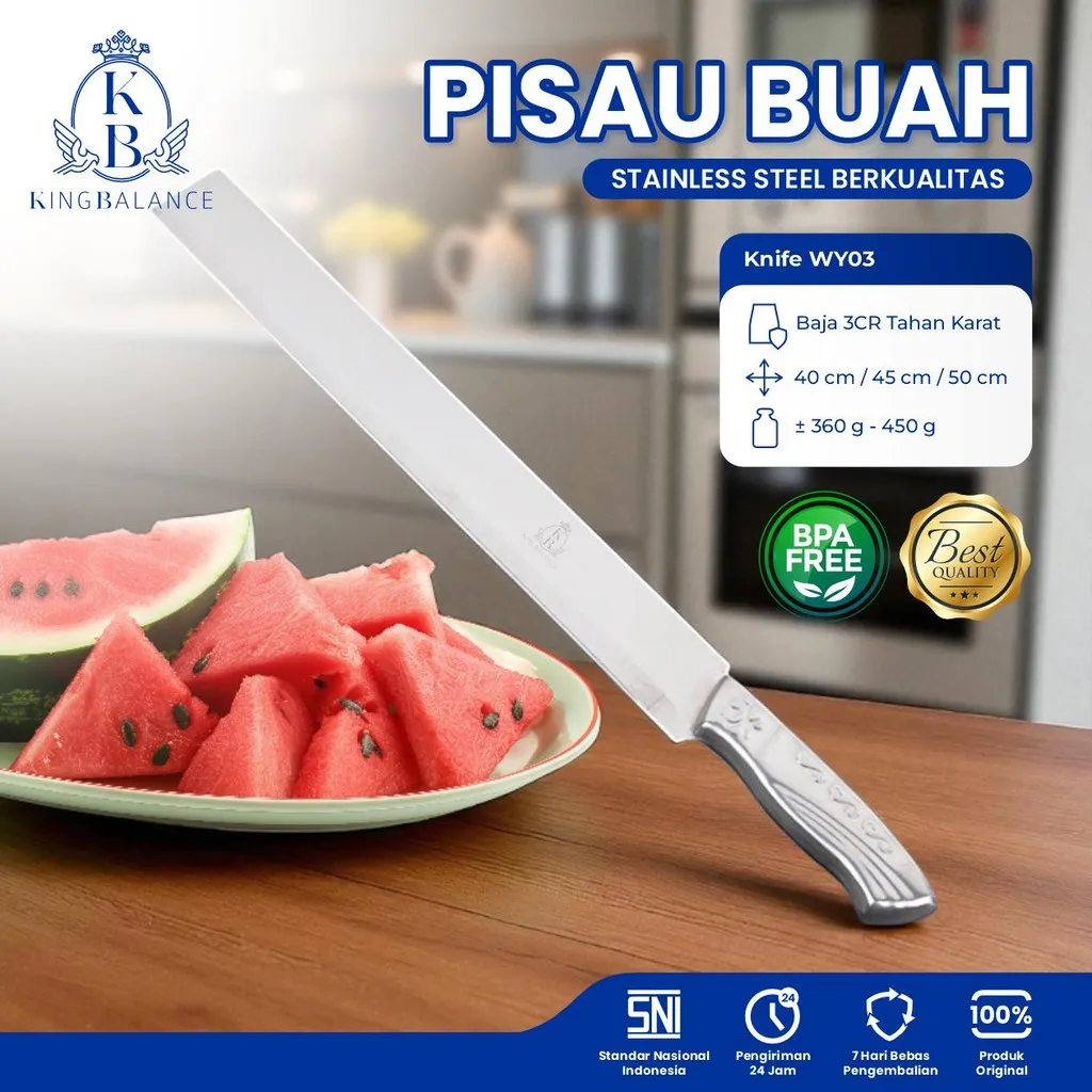 KING BALANCE Pisau Buah Semangka Stainless Steel Berkualitas Baja 3CR Tahan Karat Model WY03 Pilihan Panjang 40/45/50 cm Berat 360-450 g BPA Free Best Quality