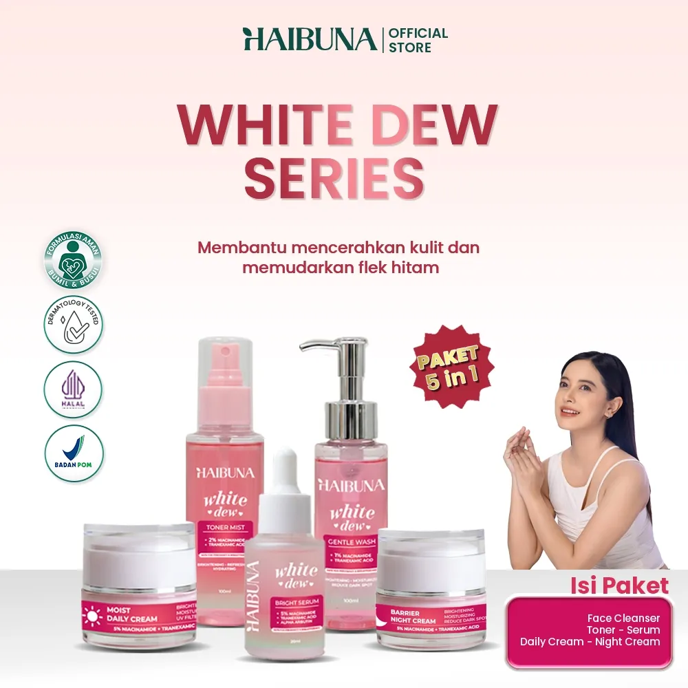 HAIBUNA WHITE DEW SERIES (5PCS) Paket Whitening 5pcs - Skincare Aman Bumil Busui - Flek Hitam & Kulit Kusam - Niacinamide Tranexamic Acid