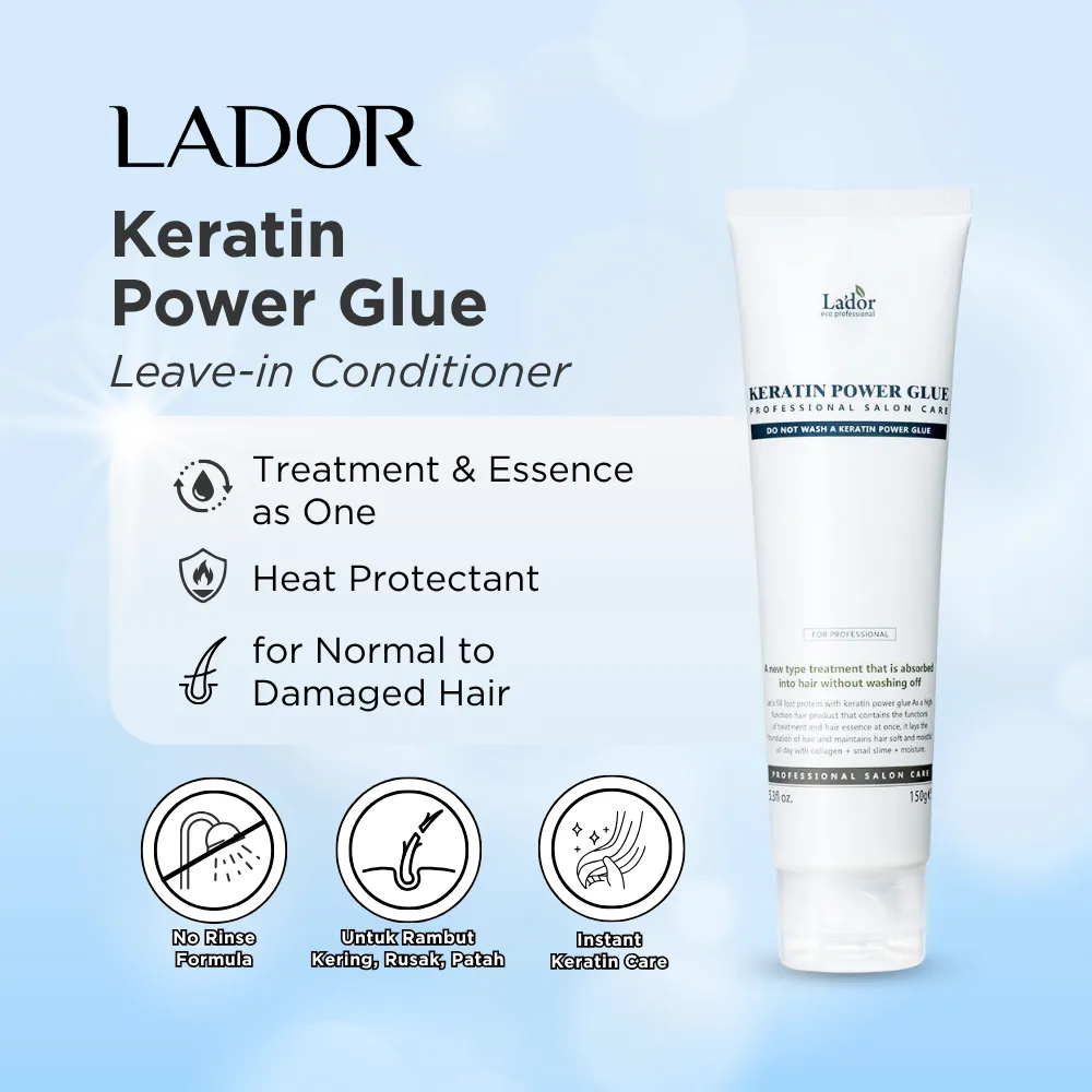 Lador Keratin Power Glue 150g  | Leave-in Conditioner | Heat Protectant | Normal to Damaged Hair | Kering | Rusak | Patah