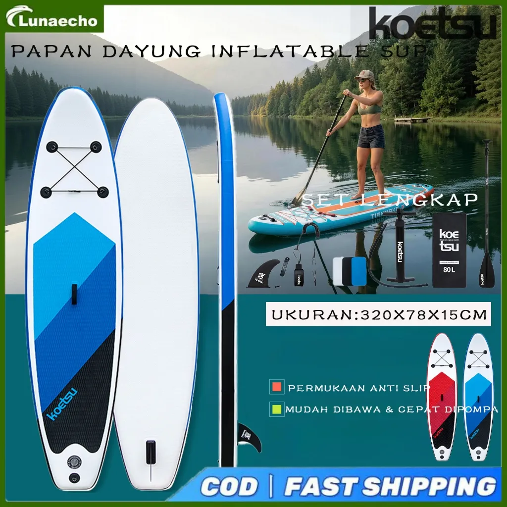 Papan Dayung Inflatable SUP KOETSU Model Baru | Stand Up Paddle Board Travel, Surfboard Portabel Ringan untuk Olahraga Air
