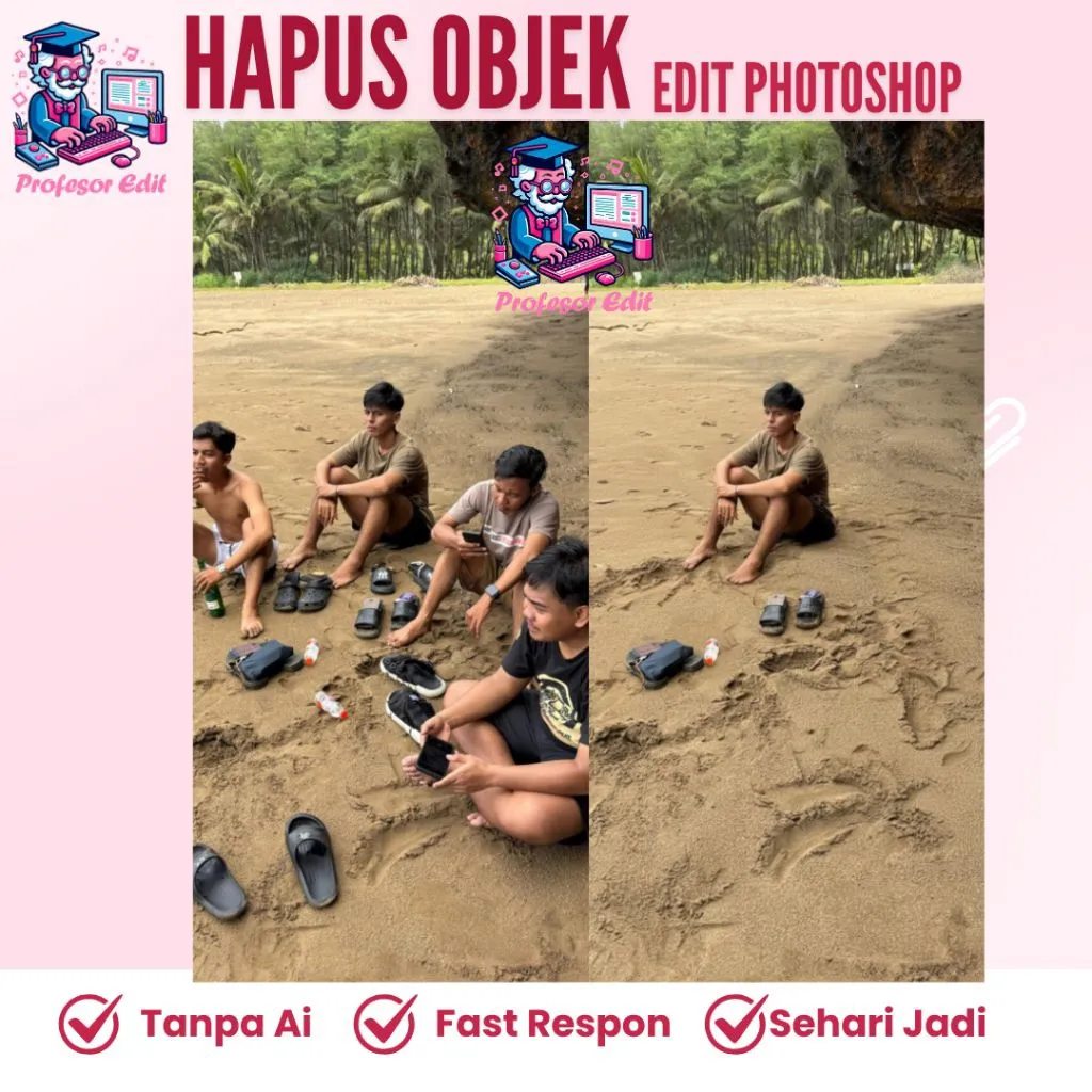 PREMIUM EDITING MENGHILANGKAN OBJEK I MENGHILANGKAN ORANG DIFOTO I MENGHILANGKAN OBJEK PADA FOTO I MENGHILANGKAN MANTAN DIFOTO I EDIT PROFESIONAL I EDITOR PRO I JASA RESTORASI FOTO JADUL I RESTORASI FOTO RUSAK I RESTORASI FOTO KUSAM