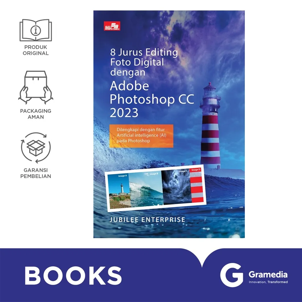 8 Jurus Editing Foto Digital Dengan Adobe Photoshop Cc 2023 (JUBILEE ENTERPRISE)