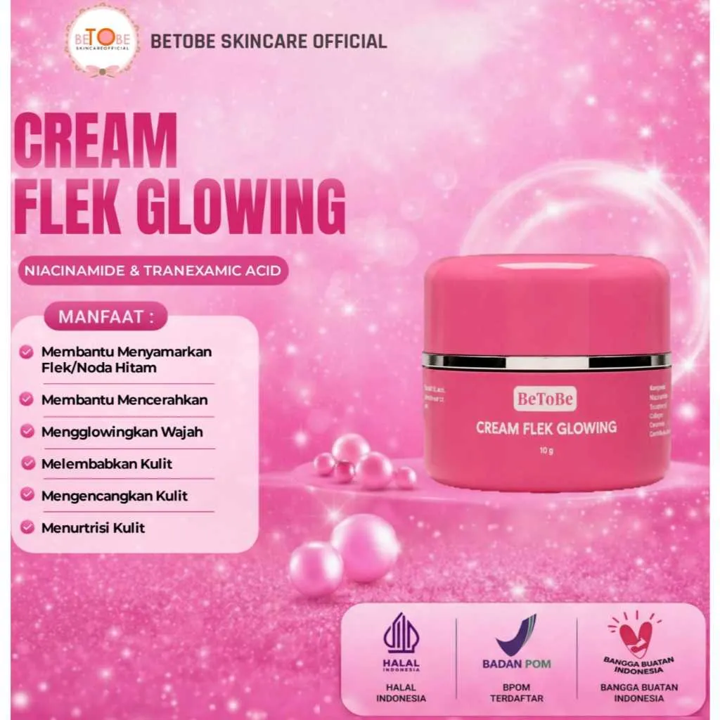 Betobe Cream Flek Glowing Pelicin Kinclong Membantu Menyamarkan Flek, Menyamarkan Noda Hitam, Mencerahkan, Mengglowingkan, Melembabkan, Mengencangkan, Menurtrisi Kulit BPOM & HALAL