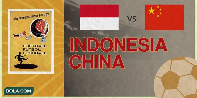 Mengenang Laga Indonesia Vs China pada Kualifikasi Piala Dunia 1958