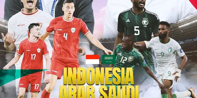 Siaran Langsung dan Link Live Streaming Timnas Indonesia Vs Arab Saudi