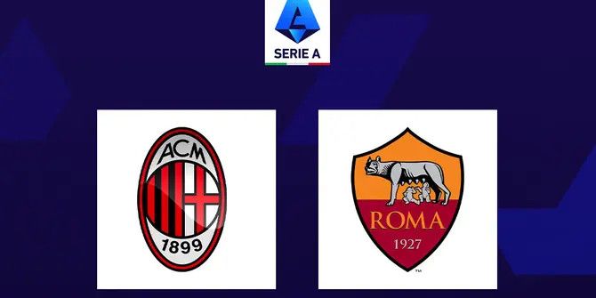 Prediksi AC Milan Vs AS Roma di Liga Italia