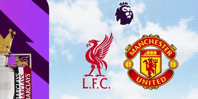 Prediksi Liverpool Vs MU di Liga Inggris: Setan Merah Berpotensi Makin Nyungsep