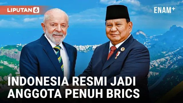 Brasil Umumkan Indonesia Sebagai Anggota BRICS, Begini Dampaknya