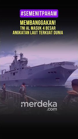 Membanggakan! TNI AL Masuk 4 Besar Angkatan Laut Terkuat Dunia