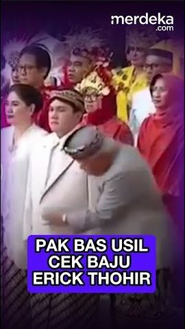 Pak Bas Usil, Cek Baju Erick Thohir