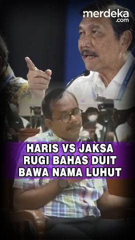 Haris Vs Jaksa Bahas Rugi Duit Bawa Nama Luhut