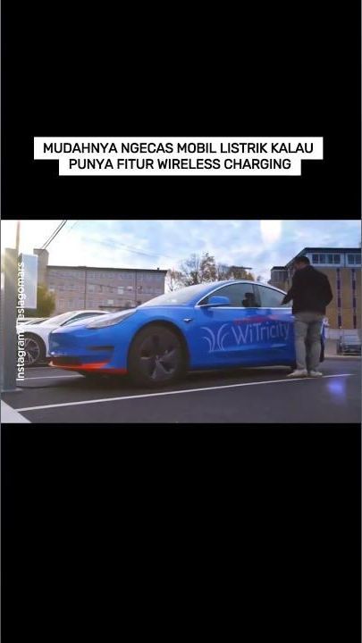 VIDEO: Mudahnya Ngecas Mobil Listrik Kalau Punya Fitur Wireless Charging