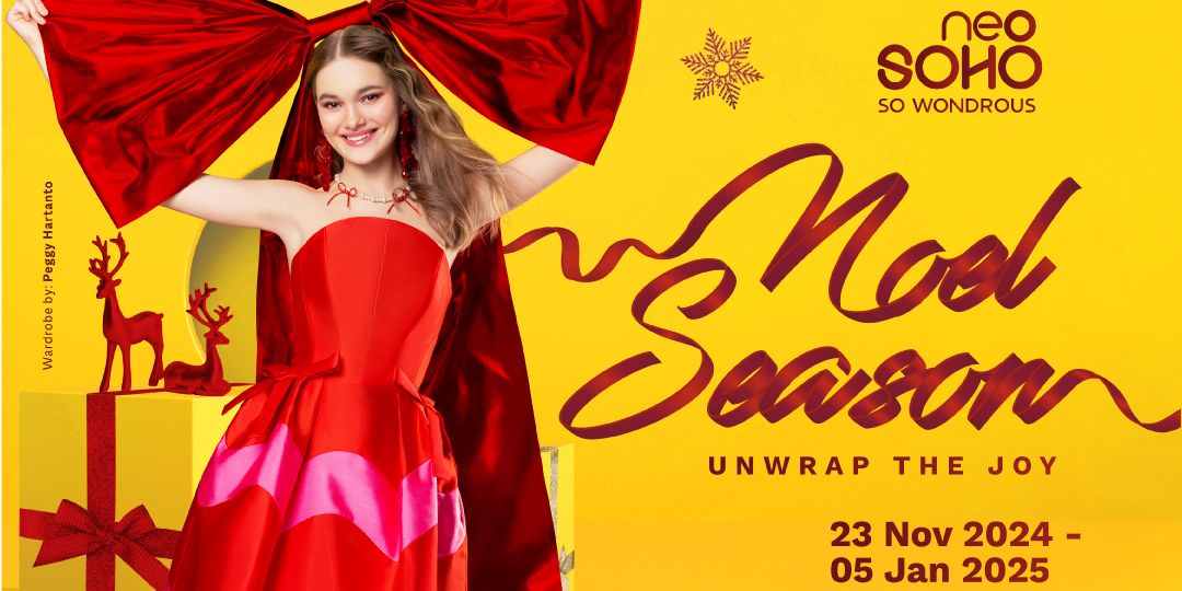 “Noel Season: Unwrap The Joy” Sambut Natal dan Tahun Baru di Central Park dan Neo Soho Mall