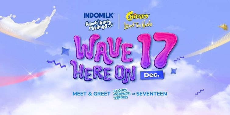 Meet & Greet 'Wave Here On 17 Dec' Bareng S.coups, Wonwoo, dan Vernon Seventeen Suguhkan Sederet Aktivitas Seru