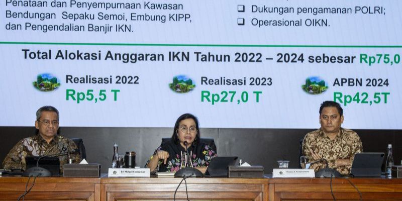 Hampir Tiap Bulan Sri Mulyani Tambah Anggaran Pembangunan IKN, Totalnya Kini Rp42,5 Triliun