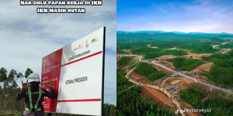 Petugas Survei Tanah Unggah Momen Kerjanya saat IKN Masih Hutan hingga Kini Jadi Kota Indah, Penuh Perjuangan