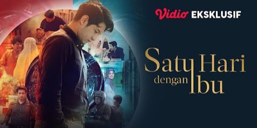 Film 'Satu Hari Dengan Ibu' Tayang Eksklusif di Vidio, Dibintangi Chand Kelvin Hingga Vebby Palwinta