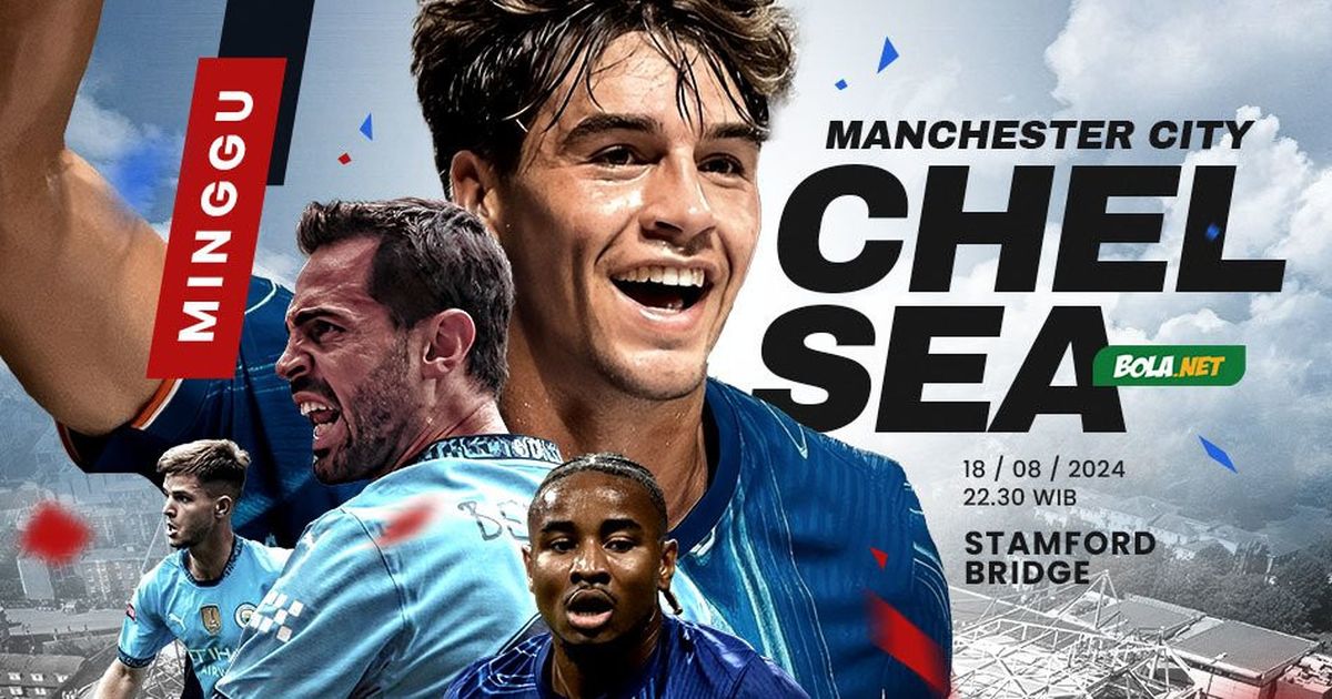 Prediksi Laga Chelsea dan Manchester City pada 18 Agustus 2024