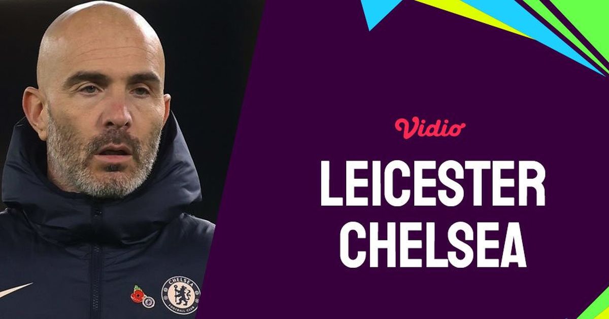 Link Live Streaming Leicester Vs Chelsea