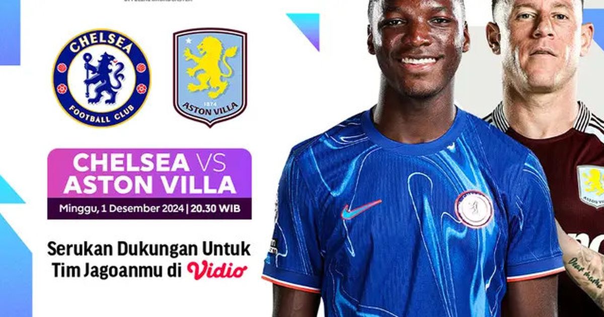 Link Live Streaming Chelsea Vs Aston Villa