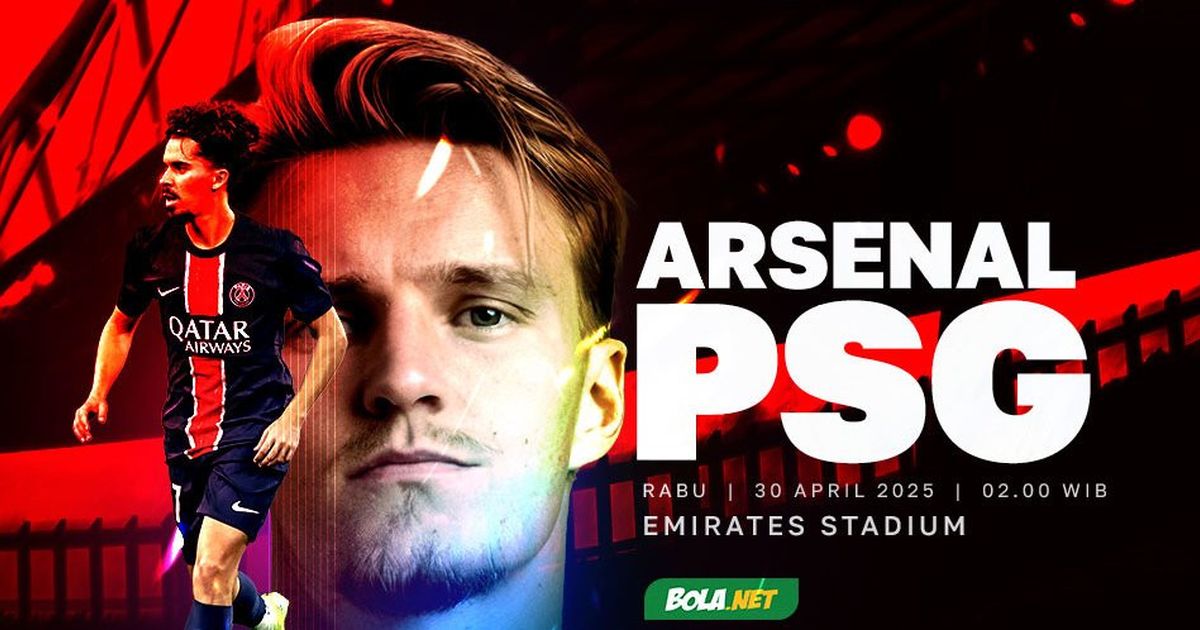 Prediksi Arsenal vs PSG pada 30 April di Semifinal Liga Champions