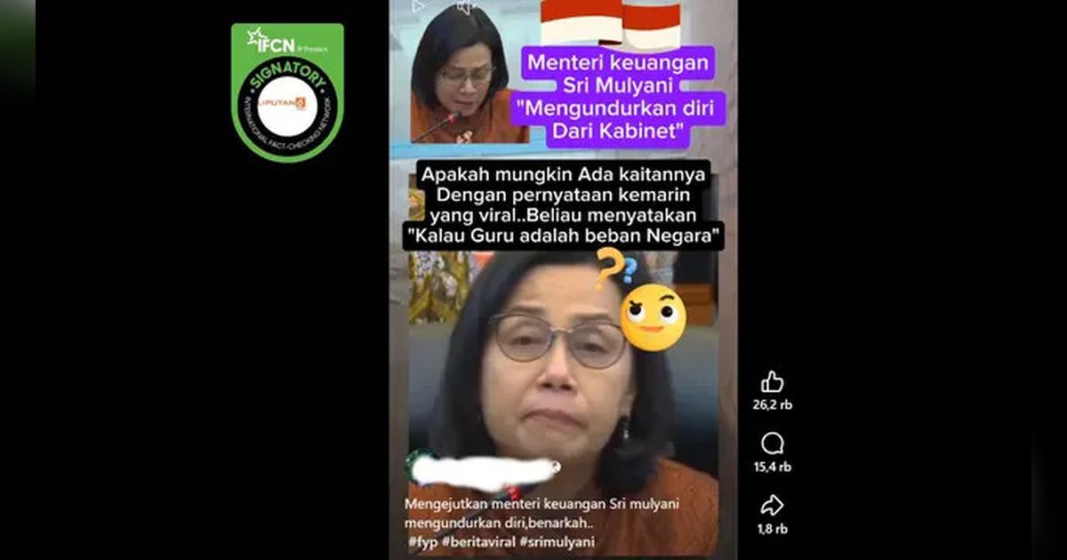Cek Fakta: Video Menteri Keuangan Sri Mulyani Mundur dari Kabinet, Begini Faktanya