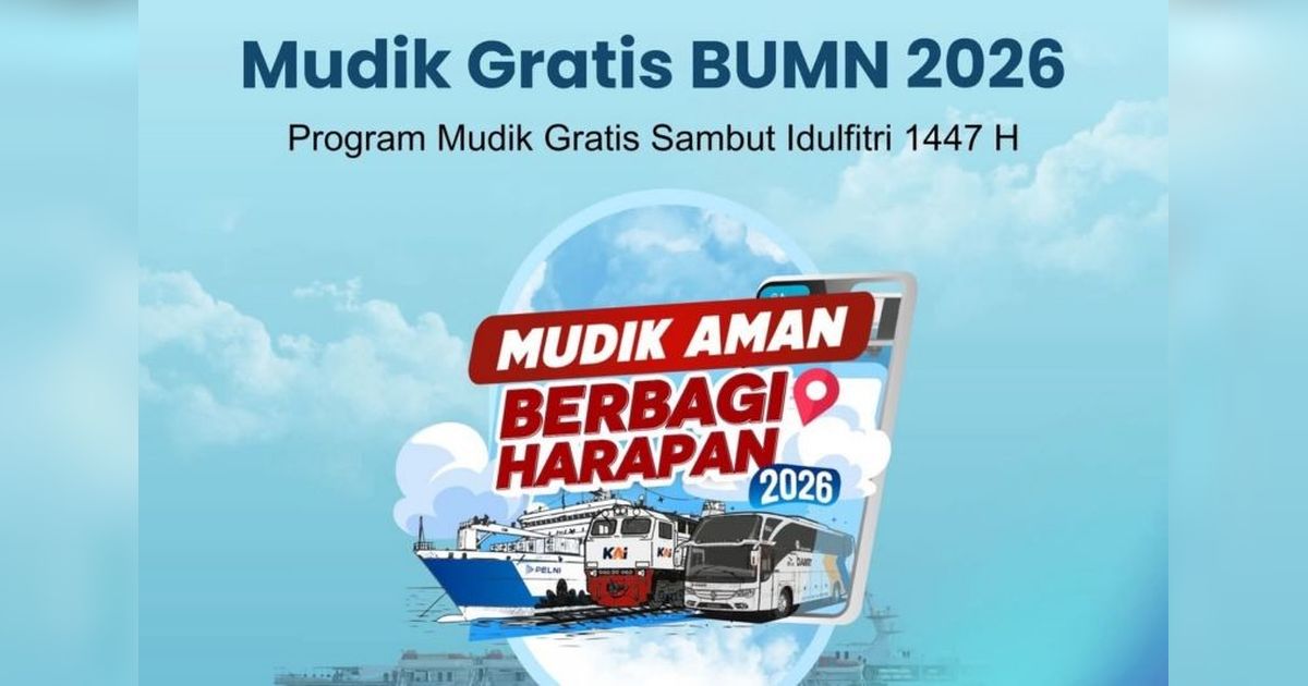 Mudik Gratis BUMN 2026 Berangkatkan Lebih dari 100 Ribu Pemudik dengan Berbagai Moda Transportasi