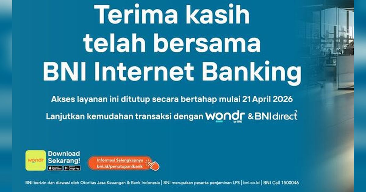 BNI Tutup Layanan Internet Banking Mulai 21 April 2026
