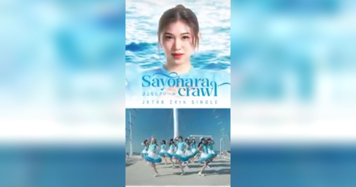 JKT48 Rilis Single 'Sayonara Crawl' di Momen Ultah Ke-11
