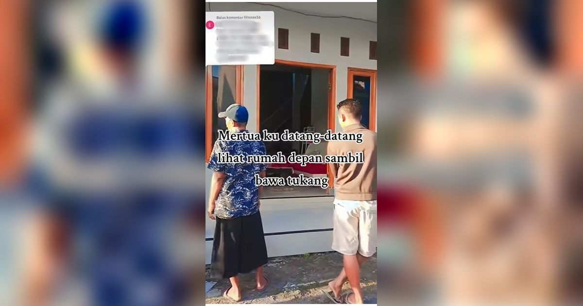 Beruntung Banget, Perempuan Ini Tiba-Tiba Kedatangan Mertuanya yang Mau Renovasi Rumah, Auto Bikin Netizen Ngiri