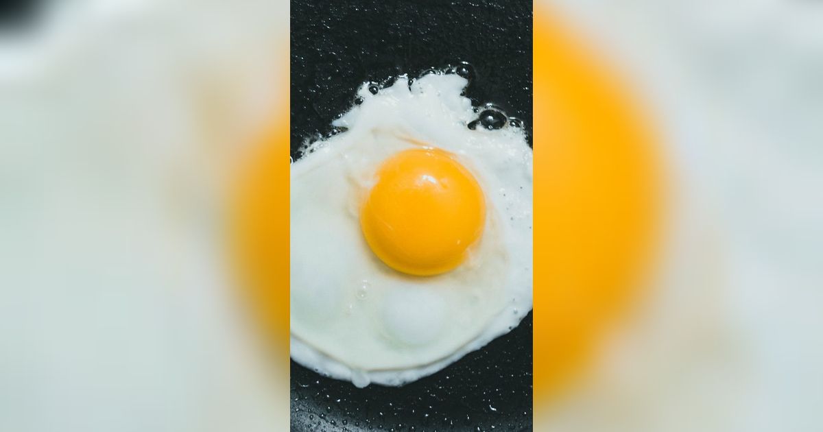 Cara Memasak Telur yang Tidak Sehat, Bisa Mengurangi Kadar Gizinya
