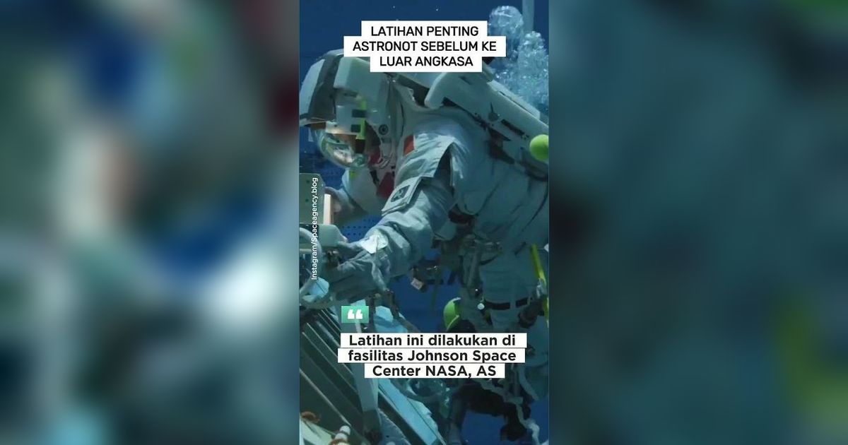 VIDEO: Latihan Penting Astronot Sebelum ke Luar Angkasa