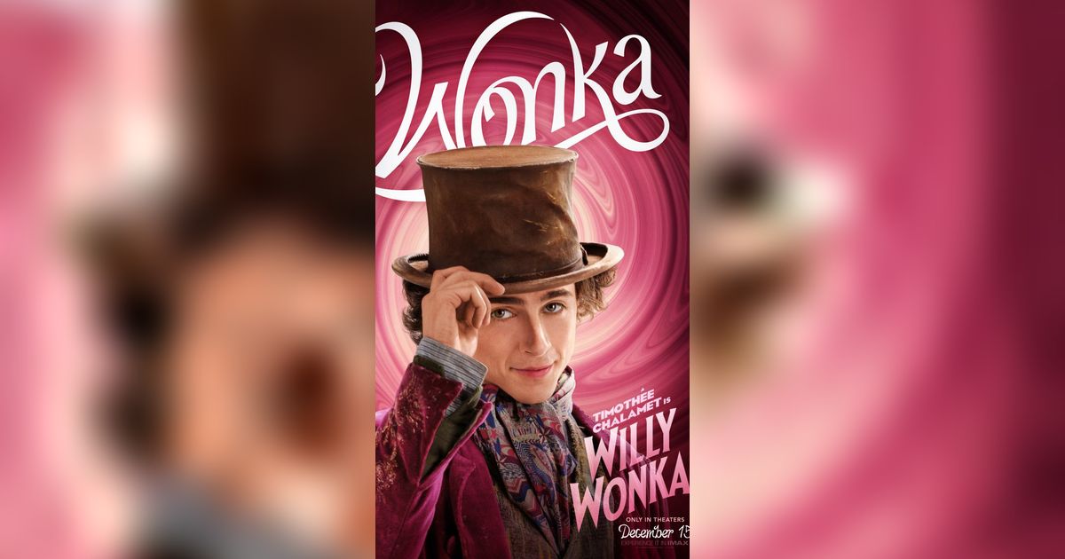 WONKA (2023), Pesona Timothée Chalamet Sebagai Pembuat Cokelat Dalam Balutan Film Musikal