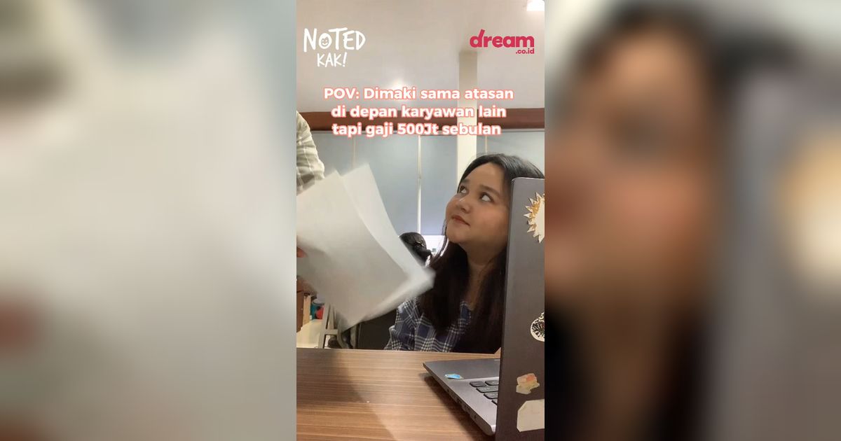 NOTED KAK! Emang Bakal Se-Rela Ini Dimarahi Atasan