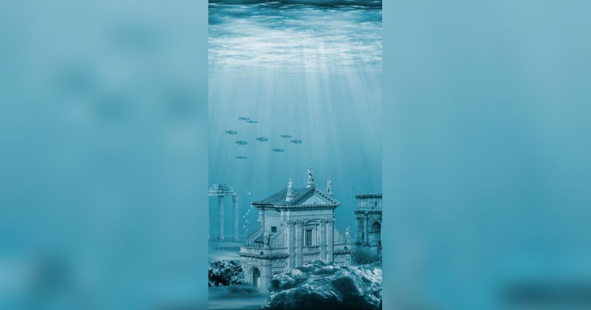 Berbagai Teori Tentang Atlantis, Kota Modern yang Hilang Bak Ditelan Bumi