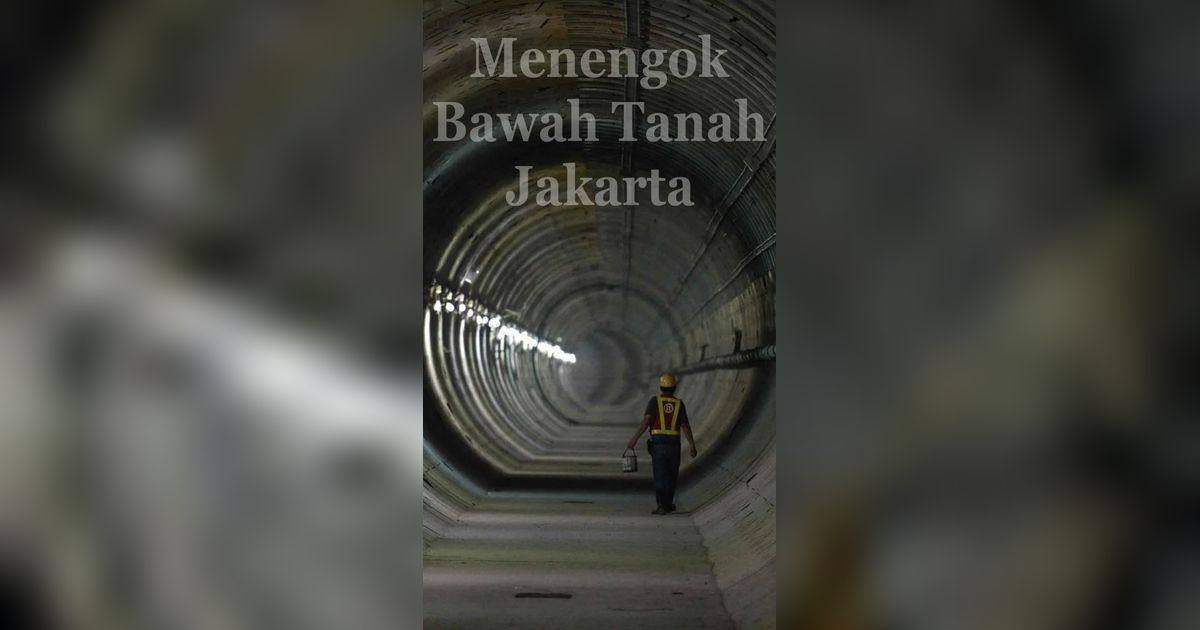 Menengok Bawah Tanah Jakarta