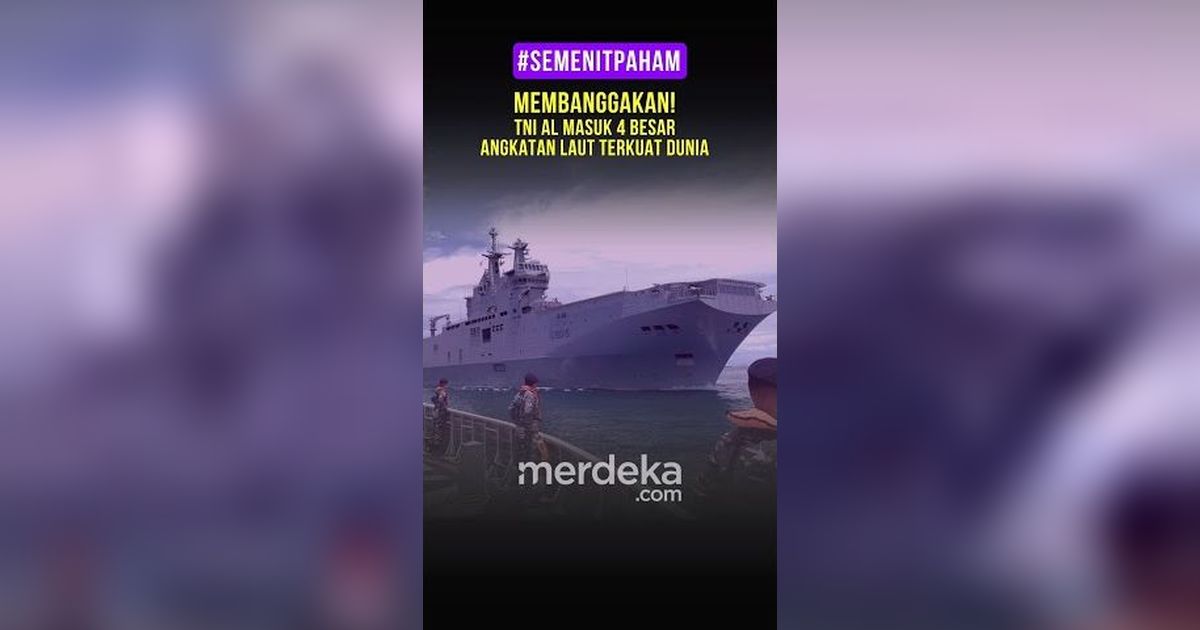Membanggakan! TNI AL Masuk 4 Besar Angkatan Laut Terkuat Dunia