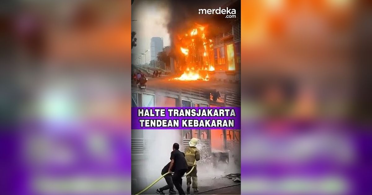 Kebakaran Hebat Halte TransJakarta