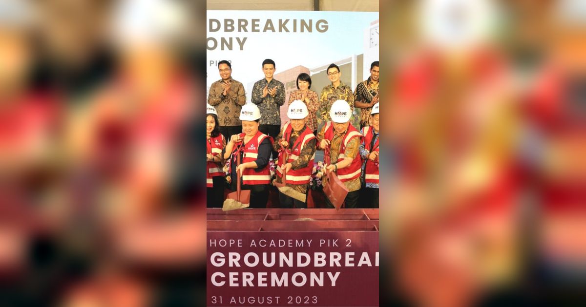 Mulai Groundbreaking, Hope Academy PIK 2 Target Beroperasi 2025