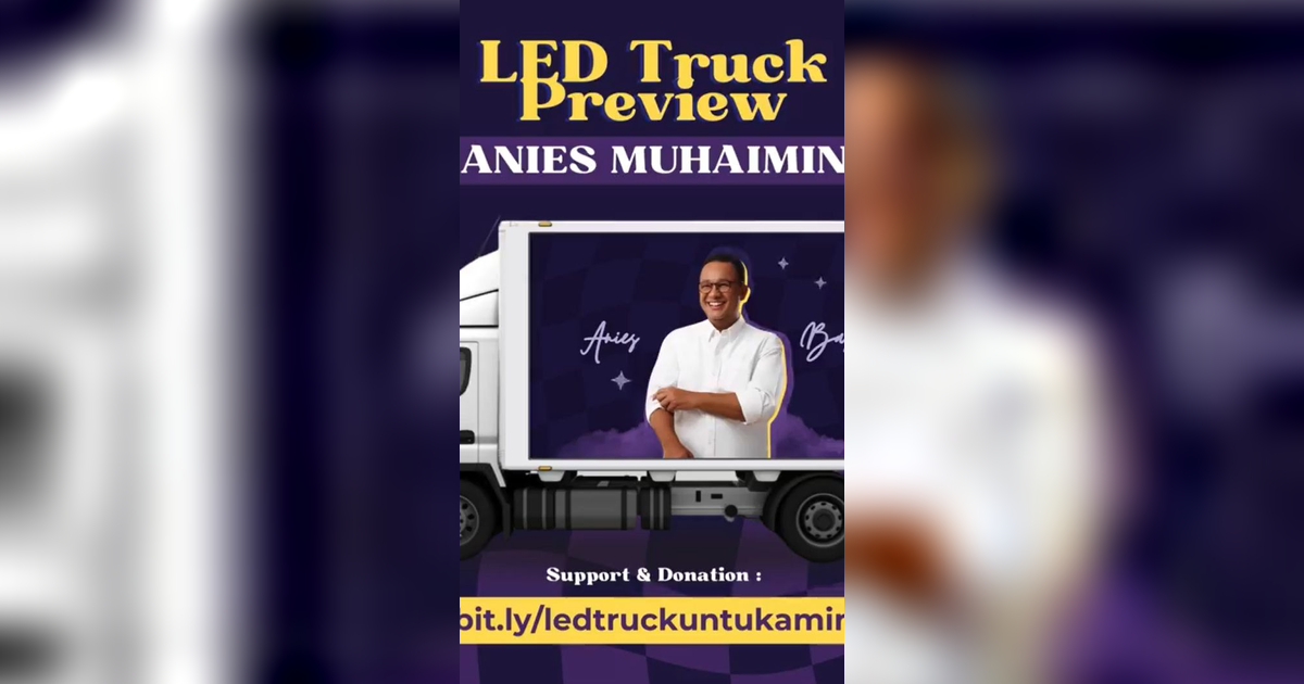 Pendukung 'Abah' Anies Beraksi Lagi, Donasi Hadirkan Truk Layar LED Keliling